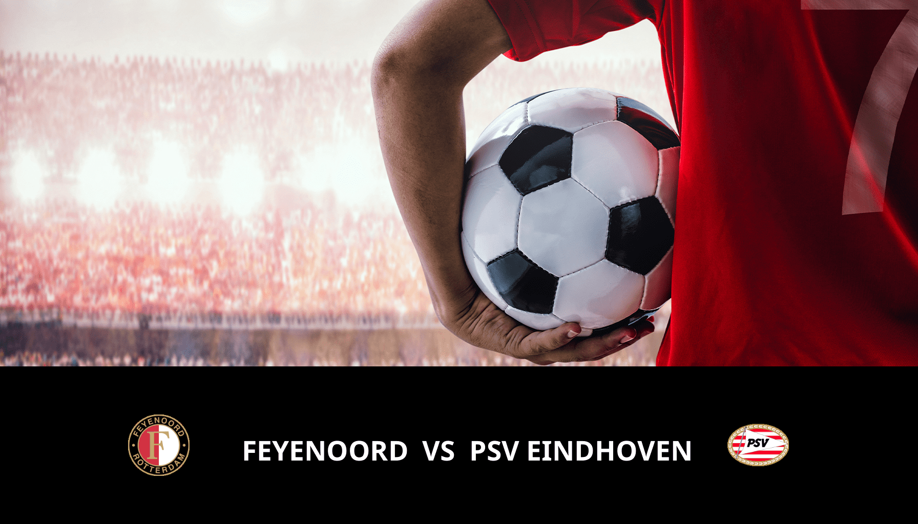 Prediction for Feyenoord VS PSV Eindhoven on 03/12/2023 Analysis of the match